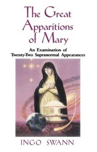 9780824516147: The Great Apparitions of Mary: An Examination of the Twenty-Two Supranormal Appearances