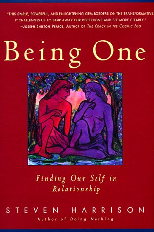 9780824516819: Being One: Finding Our Self in Relationship