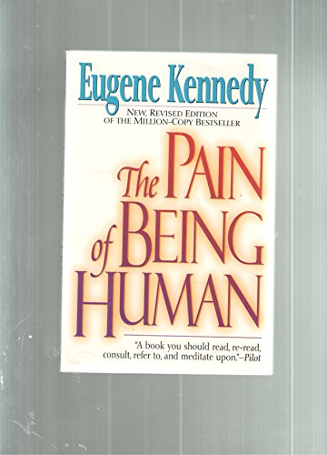 The Pain of Being Human (9780824516826) by Kennedy, Eugene C.