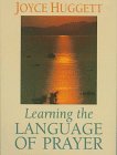 Imagen de archivo de Learning the Language of Prayer a la venta por Better World Books