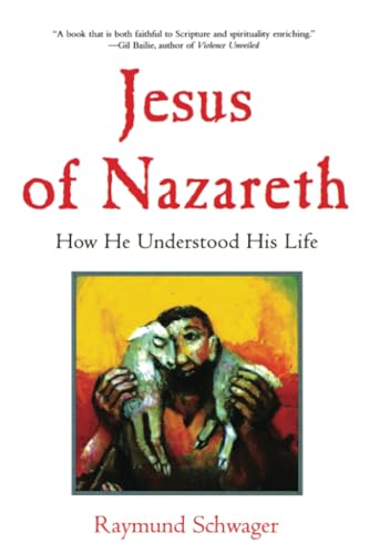 Stock image for Jesus of Nazareth: How He Understood His Life for sale by ThriftBooks-Dallas