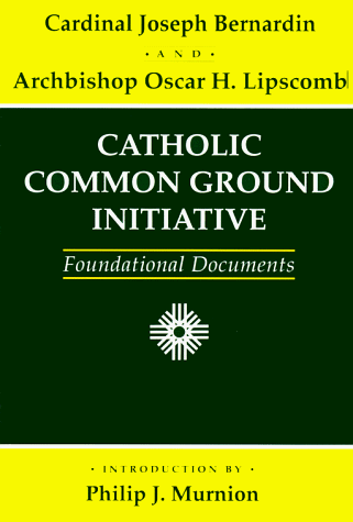 Stock image for Catholic Common Ground Initiative: Foundational Documents for sale by Wonder Book