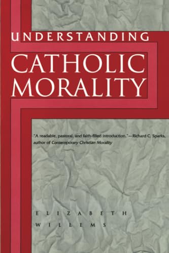 Beispielbild fr Understanding Catholic Morality zum Verkauf von Better World Books: West