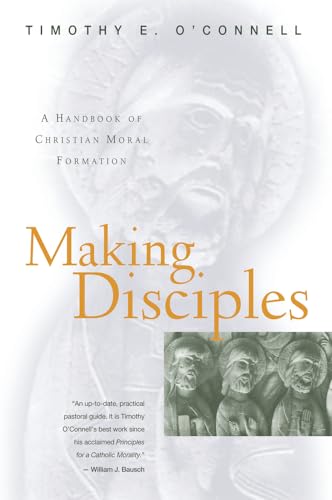 Stock image for Making Disciples: A Handbook of Christian Moral Formation for sale by Ergodebooks