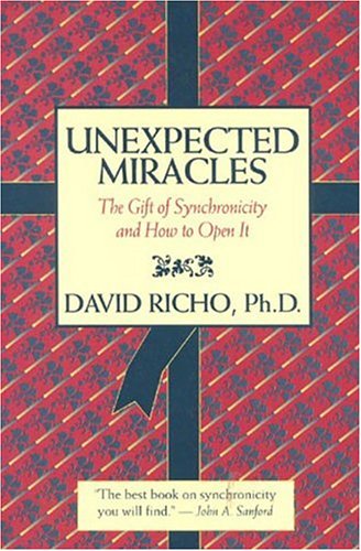 Beispielbild fr Unexpected Miracles : The Gift of Synchronicity and How to Open It zum Verkauf von Better World Books