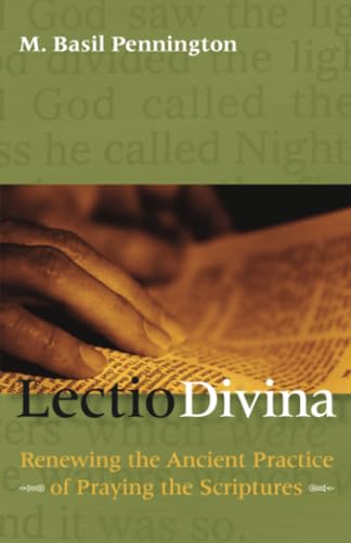 Beispielbild fr Lectio Divina: Renewing the Ancient Practice of Praying the Scriptures zum Verkauf von BooksRun