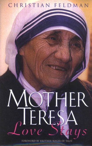 Beispielbild fr Mother Teresa: Love Stays zum Verkauf von More Than Words