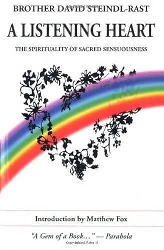 Stock image for A Listening Heart: The Spirituality of Sacred Sensuousness for sale by HPB Inc.