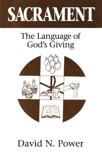 Imagen de archivo de Sacrament: The Language of God's Giving a la venta por Revaluation Books