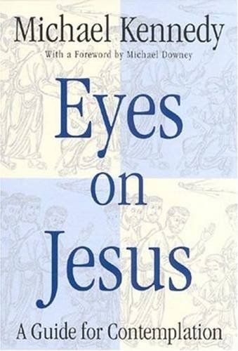 Imagen de archivo de Eyes on Jesus: A Guide for Contemplation a la venta por -OnTimeBooks-