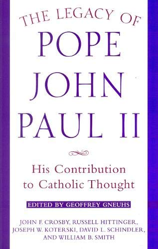 9780824518318: Legacy of Pope John Paul II: His Contribution to Catholic Thought (Crossroad Faith & Formation Book)