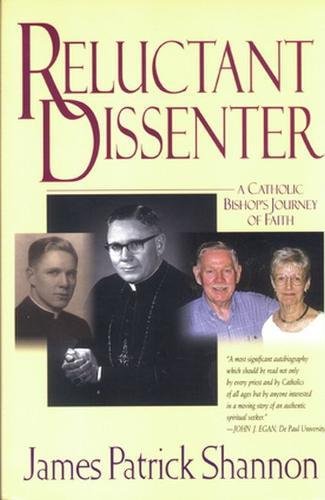 Beispielbild fr Reluctant Dissenter: A Catholic Bishop's Journey of Faith zum Verkauf von BooksRun