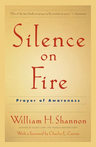 Beispielbild fr Silence on Fire: Prayer of Awareness zum Verkauf von BooksRun