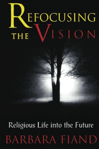 Beispielbild fr Refocusing the Vision: Religious Life into the Future zum Verkauf von WorldofBooks