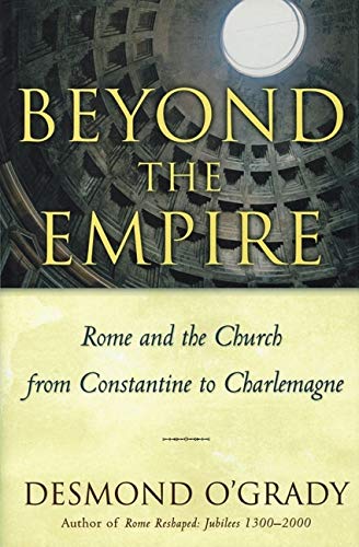 Beispielbild fr Beyond the Empire : The Church in Rome from Constantine zum Verkauf von Better World Books