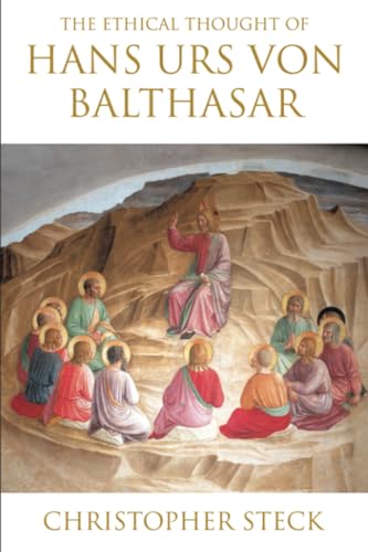 Stock image for The Ethical Thought of Hans Urs von Balthasar for sale by HPB-Ruby