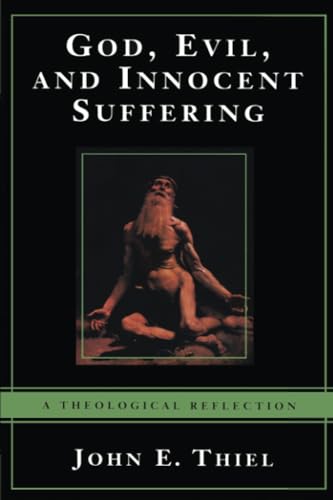 Imagen de archivo de God, Evil, and Innocent Suffering: A Theological Reflection a la venta por HPB-Diamond