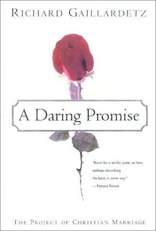 Stock image for A Daring Promise A Spirituality of Christian Marriage for sale by Frenchboro Books