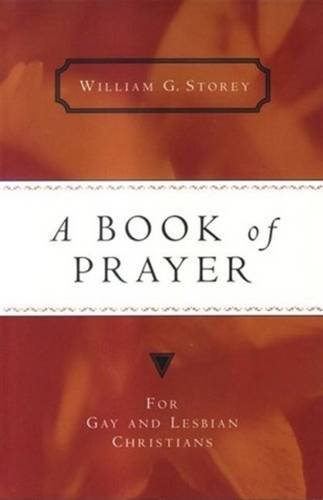 Beispielbild fr A Book of Prayer: For Gay and Lesbian Christians zum Verkauf von SecondSale