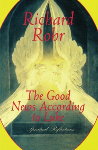 9780824519667: The Good News According to Luke: Spiritual Reflections