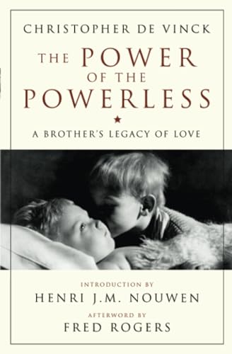 Stock image for The Power of the Powerless: A Brother's Legacy of Love for sale by London Bridge Books