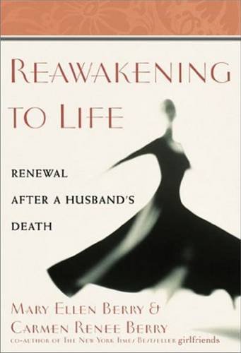 9780824519780: Reawakening to Life: Renewal After a Husband's Death