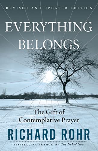 Beispielbild fr Everything Belongs : The Gift of Contemplative Prayer zum Verkauf von Better World Books