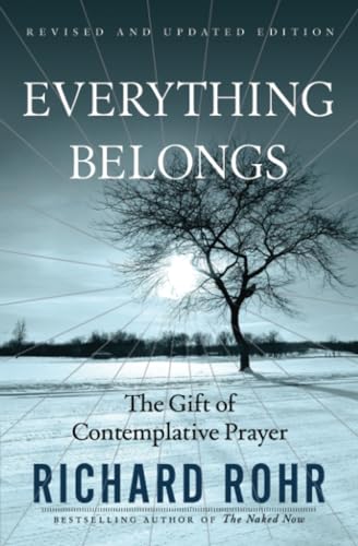 Stock image for Everything Belongs: The Gift of Contemplative Prayer for sale by Isle of Books