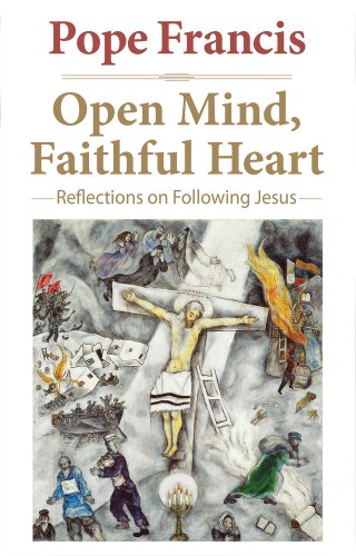 Beispielbild fr Open Mind, Faithful Heart: Reflections on Following Jesus zum Verkauf von SecondSale