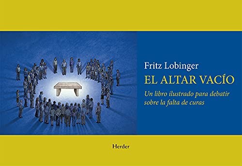 Stock image for Altar Vacio: Un Libro Ilustrado Para Debatir Sobre La Falta de Curas (Spanish Edition) for sale by Books From California