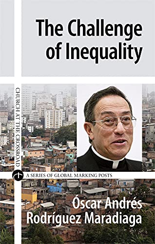 9780824520816: The Challenge of Inequality (Church at the Crossroad)