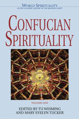 9780824521110: Confucian Spirituality 1 (World Spirituality)