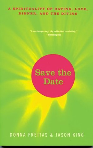 9780824521233: Save the Date: A Spirituality of Dating, Love, Dinner, and the Divine