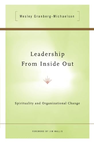 Stock image for Leadership from Inside Out: Spirituality and Organizational Change for sale by BooksRun