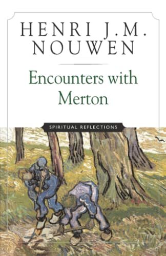 Stock image for Encounters with Merton: Spiritual Reflection for sale by Books-FYI, Inc.