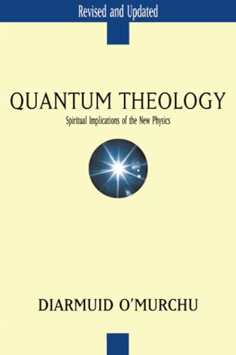 Stock image for Quantum Theology: Spiritual Implications of the New Physics for sale by New Legacy Books