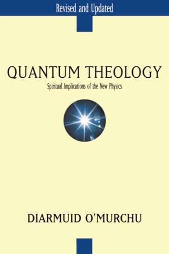 Stock image for Quantum Theology: Spiritual Implications of the New Physics for sale by SecondSale