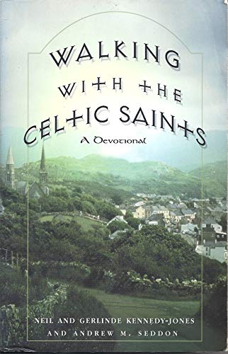 Imagen de archivo de Walking with the Celtic Saints: A Devotional a la venta por ThriftBooks-Atlanta