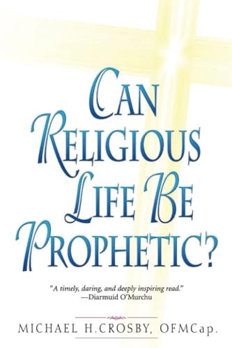 Stock image for Can Religious Life Be Prophetic? for sale by Wonder Book