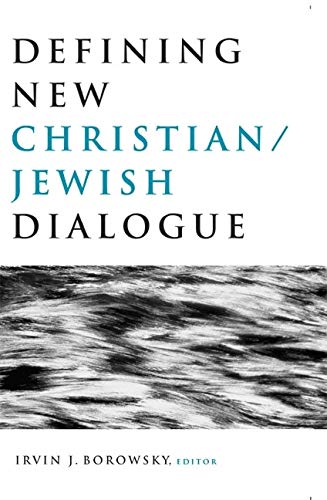 Beispielbild fr Defining New Christian/Jewish Dialogue zum Verkauf von Windows Booksellers