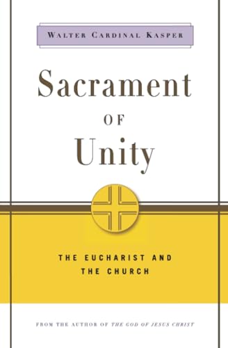 Beispielbild fr Sacrament of Unity: The Eucharist and the Church zum Verkauf von Open Books