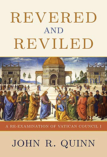 9780824523299: Revered and Reviled: A Re-Examination of Vatican Council I