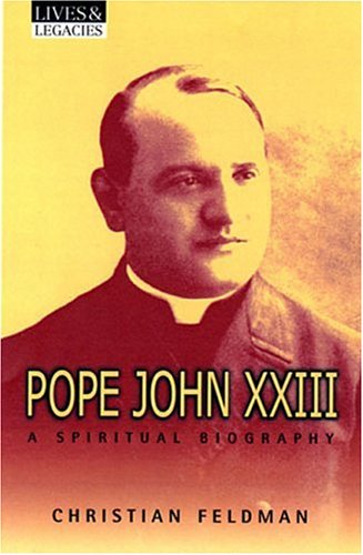 9780824523565: Pope John Xxiii: A Spiritual Biography
