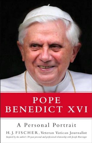 9780824523725: Pope Benedict XVI: A Personal Portrait