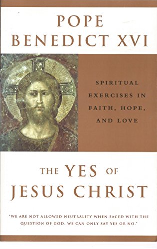 9780824523749: The Yes Of Jesus Christ: Exercises In Faith, Hope, And Love