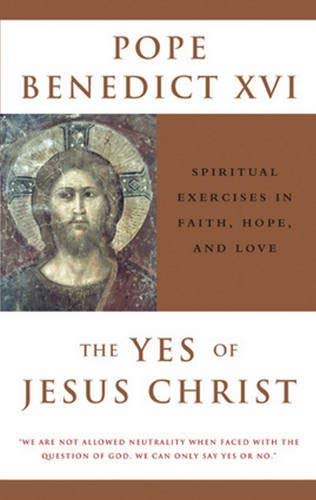 9780824523749: The Yes of Jesus Christ: Spiritual Exercises in Faith, Hope, and Love