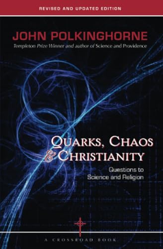 9780824524067: Quarks, Chaos & Christianity: Questions to Science And Religion