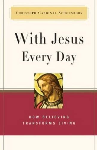 Imagen de archivo de With Jesus Every Day: How Believing Transforms Living a la venta por ThriftBooks-Dallas