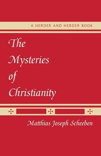 9780824524302: Mysteries of Christianity