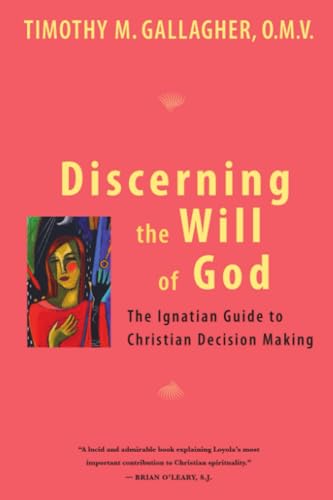 Beispielbild fr Discerning the Will of God: An Ignatian Guide to Christian Decision Making zum Verkauf von WorldofBooks